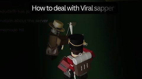 New viral sapper mechanic and how to deal with it