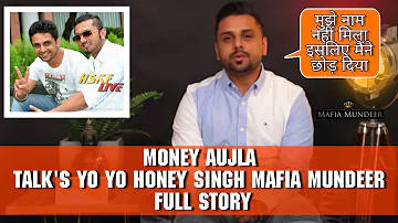 Money Aujla Talks About Yo Yo Honey Singh & Mafia Mundeer Story