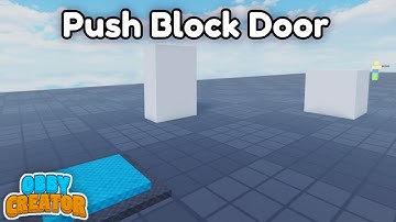 How To Make Working PUSH BLOCK DOOR Tutorial || Roblox - Obby Creator