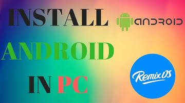 How to Install Android 6.0 in PC | Remix OS
