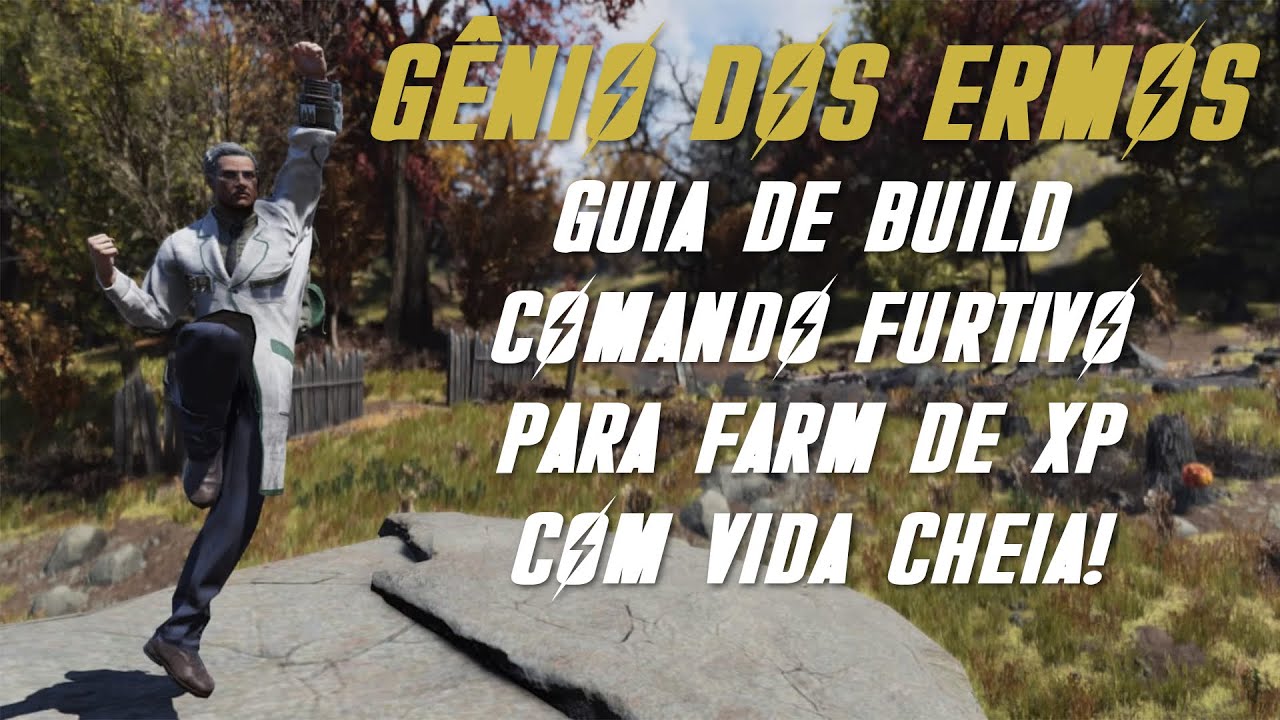 FALLOUT 76 - Gênio dos Ermos: Build Comando Vida Cheia para Farm de XP!