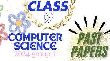 9th Class Computer Science Past Paper 2024 Lahore Board Group 1 Subjective