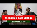 TIPS UNTUK PENDAKI PEMULA || Bang Syaehu