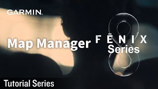 Tutorial - fēnix 8 Series: Map Manager