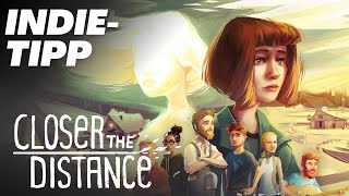 Closer the Distance  | Indie-Tipp | Linux/Proton