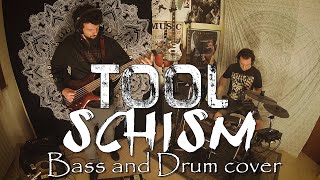 Tool - Schism | Bass And Drum Cover By Monomamori Ft. Leo