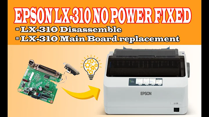 EPSON LX-310 No Power Fixed