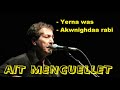 La plus belle interprtation des chansons dait manguellet yerna yiwen was  akwnig.aa rabi