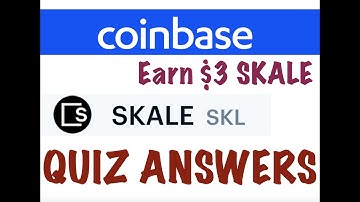 SKALE Quiz Answers On Coinbase | Earn Free Skale worth of $3 | SKL coin on Coinbase