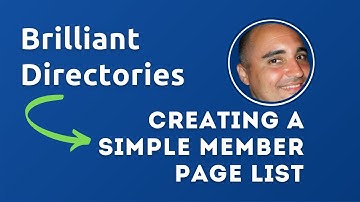 Creating a Simple Member Page List - Customizing Brilliant Directories