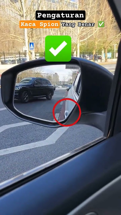 Tips 💡Pengaturan Kaca Spion Mobil Yang Benar dan Aman ✅ #tipsmobil #tipsmengemudi #belajarmobil