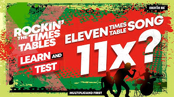 11 Times Table Song (Learn & Test) | Multiplicand First | Education Box