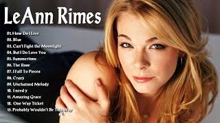 Leann Rimes Greatest Hits Playlist - Leann Rimes Best Songs Country Hits