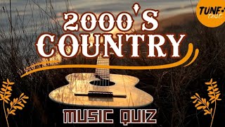 TuneTest| 2000's Country| Music Quiz| 20002020| Guess The Song| 40 Song Clips