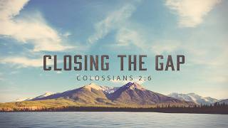 Closing The Gap—Wednesday, April 8, 2026
