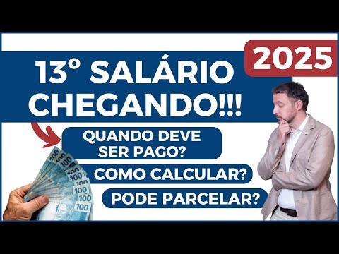 13º SALÁRIO 2025 | Data de Pagamento e Valores do Décimo Terceiro