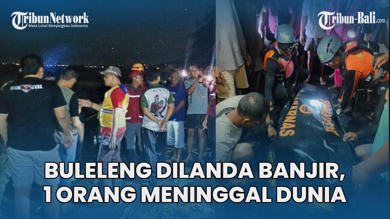 4 Warga Desa Banjar Buleleng Bali Hanyut Saat Banjir, 1 Orang Ditemukan Meninggal Dunia
