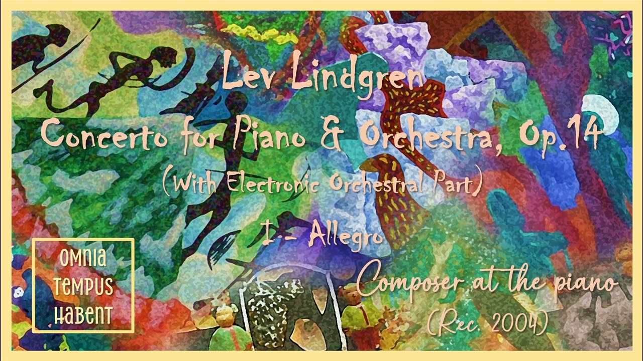 Lev Lindgren: Concerto for Piano & Orchestra, Op.14, I - Allegro (Composer at the piano)