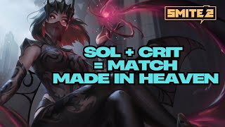SOL + CRIT = MATCH MADE IN HEAVEN! SMITE 2