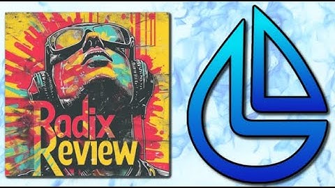 RADIX REVIEW S8E3 feat Liquify