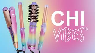 Good Hair Vibes Only ✨ CHI Vibes Tools Guide for Salon-Worthy Hair