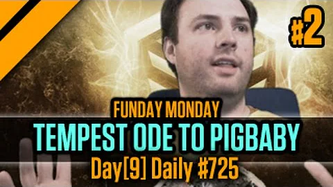 Day[9] Daily #725 - Funday Monday - Tempest Ode to Pigbaby - P2