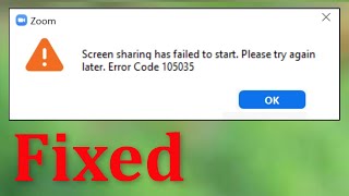 ZOOM - Screen Sharing Has Failed To Start. Please Try Again Later. Error Code 105035 - Windows Resimi