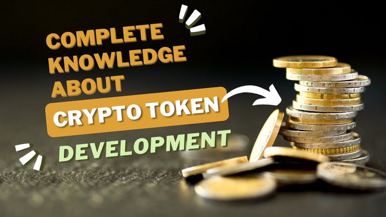 Complete Knowledge About Crypto Token Development