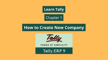 How to Create a New Company in Tally ERP 9 | Chapter 1 | Learn Tally