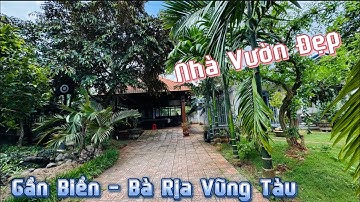 Chuyển Nơi Ở Chủ Cần Sang Nhượng Căn Nhà Vườn Tại Bà Rịa Vũng Tàu #nhavuon #nghiabathat #0979777217
