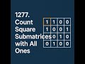 1277. Count Square Submatrices with All Ones | LeetCode Explained with DP