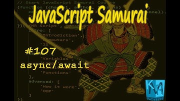 [Arabic] JavaScript Samurai #107- async/await - جافاسكربت ساموراي