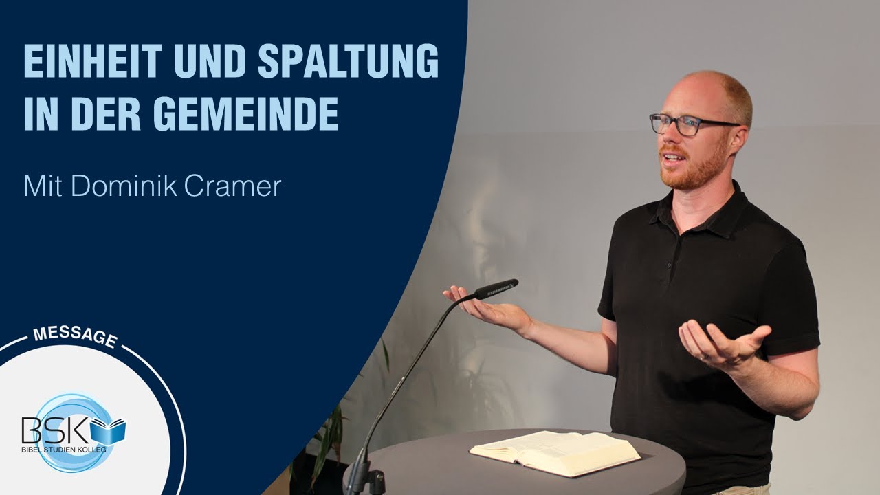 Glaubensspaltung Spaltung Kirchlicher Einheit Einheit und Spaltung in der Gemeinde - Dominik Cramer - YouTube