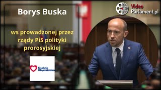 Borys Budka - ws prowadzonej przez rządy PiS polityki prorosyjskiej