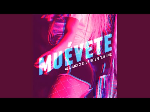 Alu Mix & Divergentes Inc. - Muévete