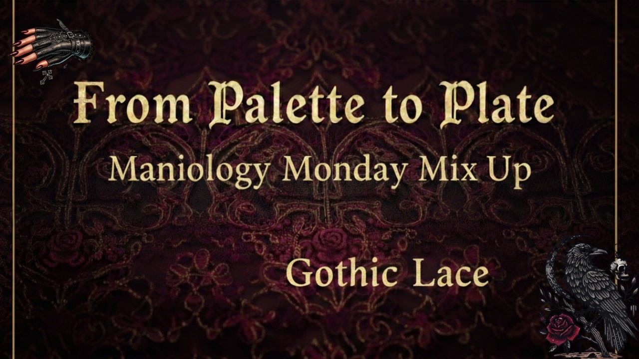 From Palette to Plate Featuring Gothic Lace #frompalettetoplate