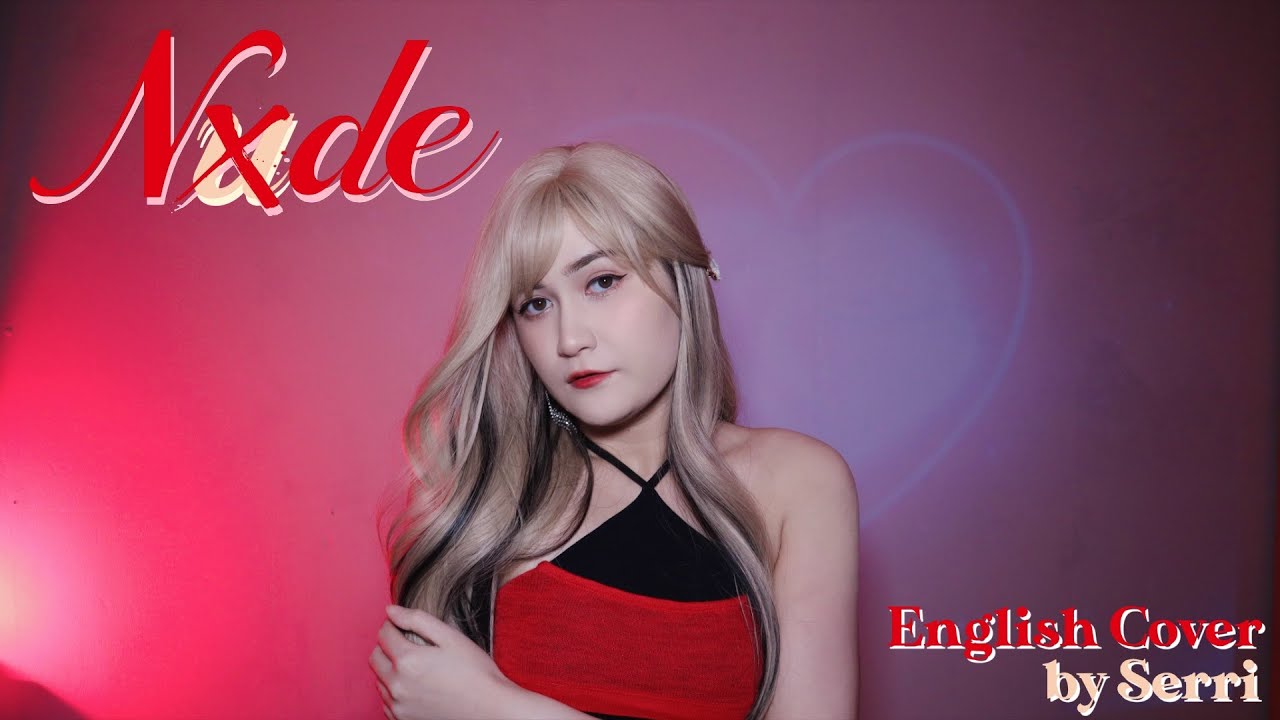 (G)I-DLE - Nxde || English Cover by SERRI