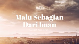 Malu Sebagian Dari Iman | #CahayaHikmah