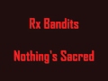 Rx Bandits - Nothing's Sacred