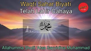Waqti Sahar Biyati | Telah Lahir Cahaya | Sholawat Nabi | SHARE