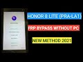 Honor 8 Lite FRP Bypass | Honor PRA-LA1 Google Account Bypass Without PC New Method 2021