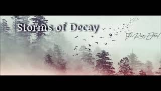 Storms of Decay- The Rains Eternal