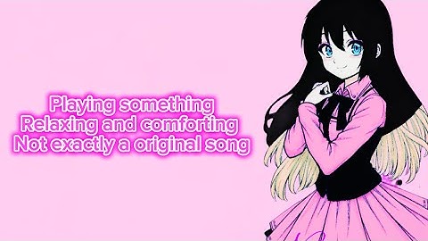 Playing something relaxing and comforting after a long and hard day