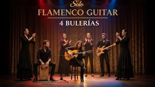 Flamenco Guitar Solo Bulerías Full Album
