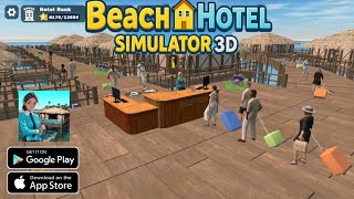 BEACH HOTEL SIMULATOR 3D - FIRST RELEASE ANDROID GAMEPLAY 2025 screenshot 2