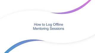 How to Log Offline Mentoring Sessions in Mentorgain
