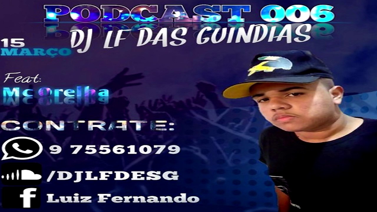 osso обувь PODCAST 006 - DJ LF DAS GUINDIAS - AS BRABAS E AS EXCLUSIVAS 2017 [ BAILE DAS GUINDIAS ]
