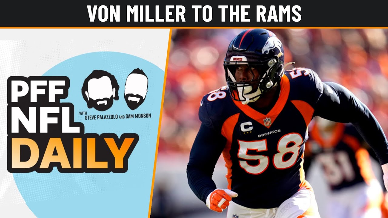 NFL Daily - Von Miller to the Rams - YouTube