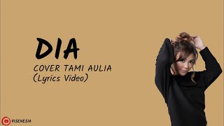 Tami Aulia | Anji - Dia (Video Lirik)