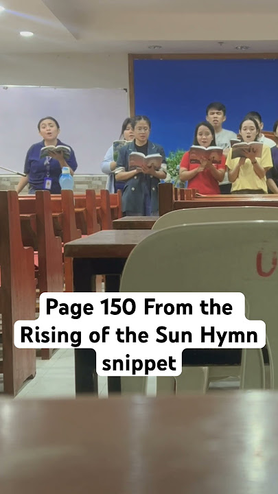 Page 150 From the Rising of the Sun hymn snippet #plwm ortigas church choir practice